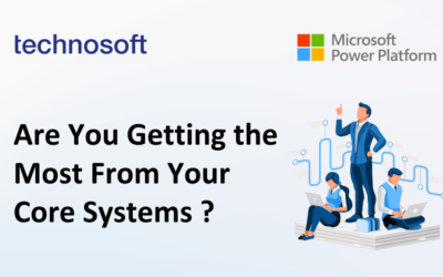 Are You Getting the Most from Your Core Systems?