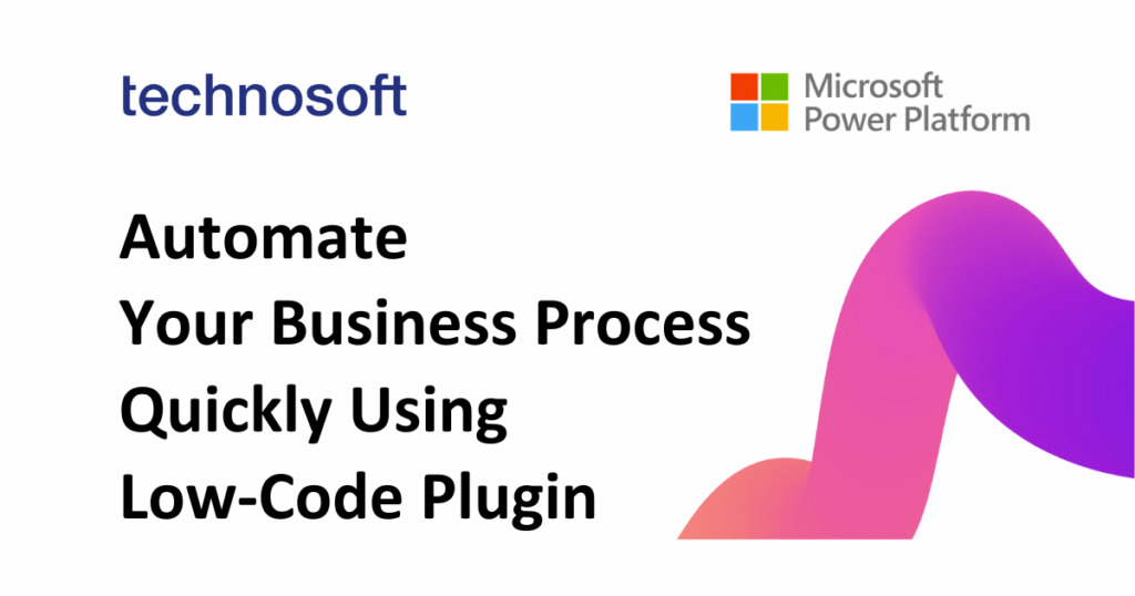 Automate your business process quickly using low-code plugins