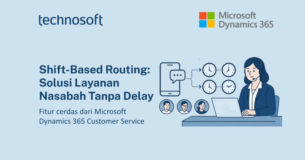 Shift-Based Routing: Jawaban Untuk Layanan Nasabah Tanpa Delay di Dunia Finansial