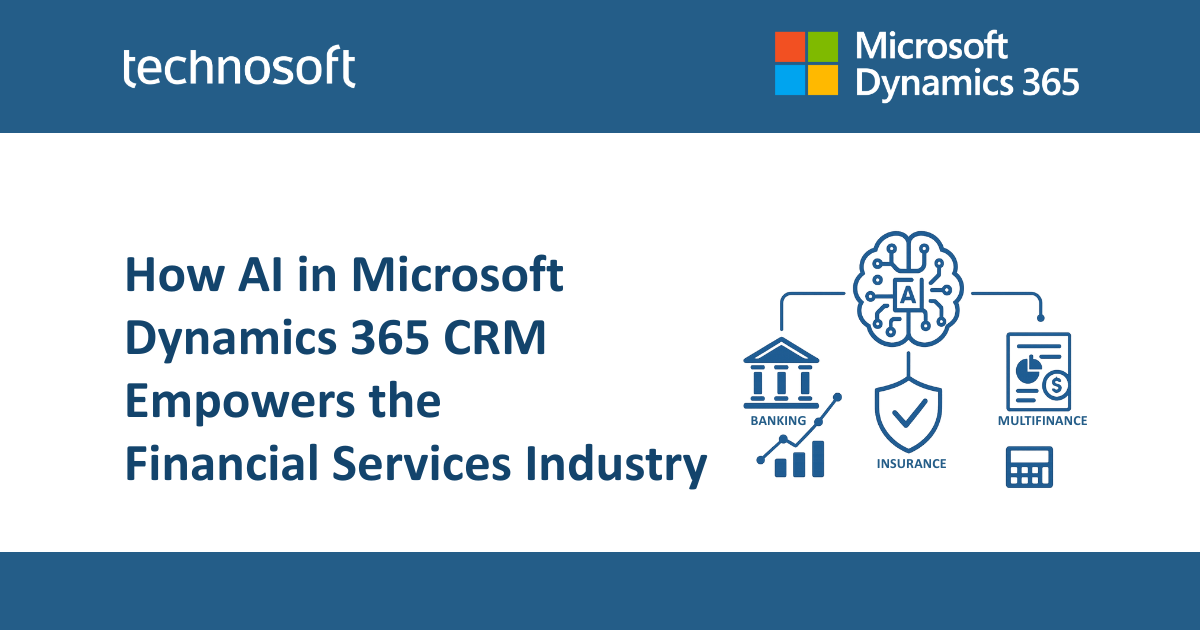 How AI in Microsoft Dynamics 365 CRM Empowers the Financial Services ...