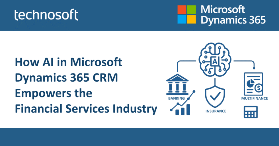 How AI in Microsoft Dynamics 365 CRM Empowers the Financial Services