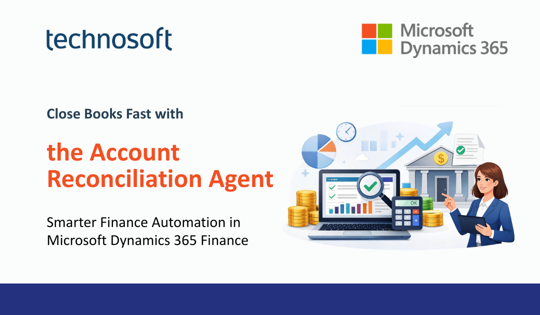 Close Your Books Faster with the Account Reconciliation Agent in Dynamics 365 Finance